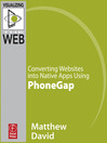 Converting Websites into Native Apps using PhoneGap (eBook)